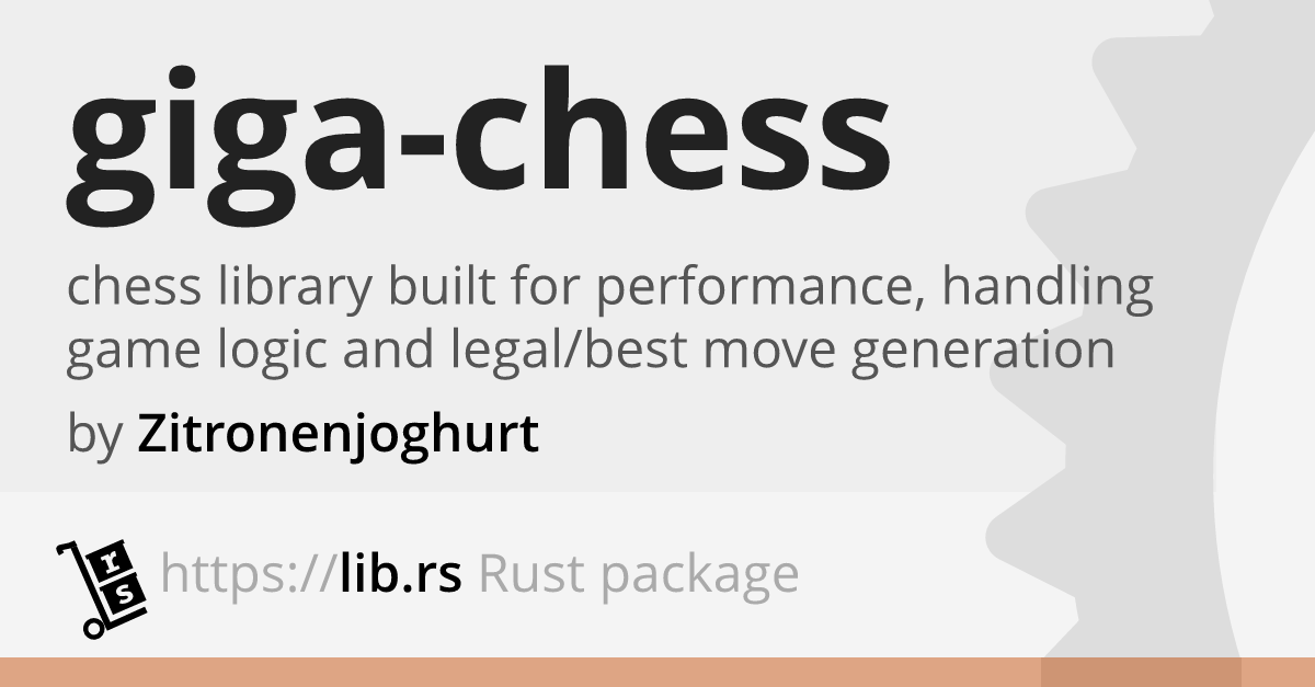 Giga Chess 0 0 1 Not Recommended Lib Rs