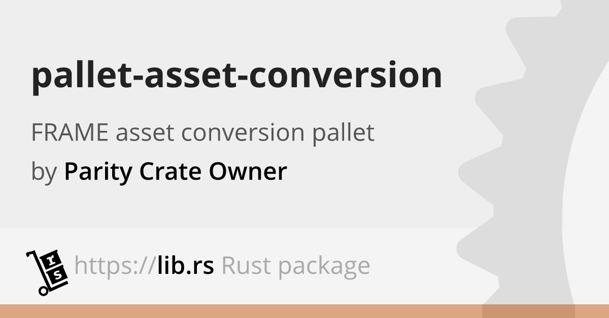 Pallet Asset Conversion Unregulated Finances In Rust Lib Rs