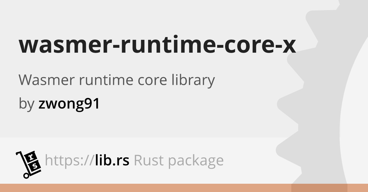 Wasmer Runtime Core X Webassembly In Rust Lib Rs