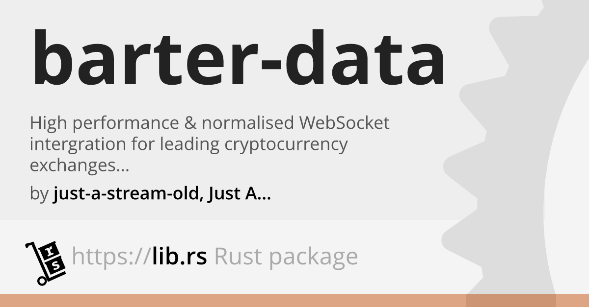 Barter-Data — Unregulated Finances, In Rust // Lib.rs