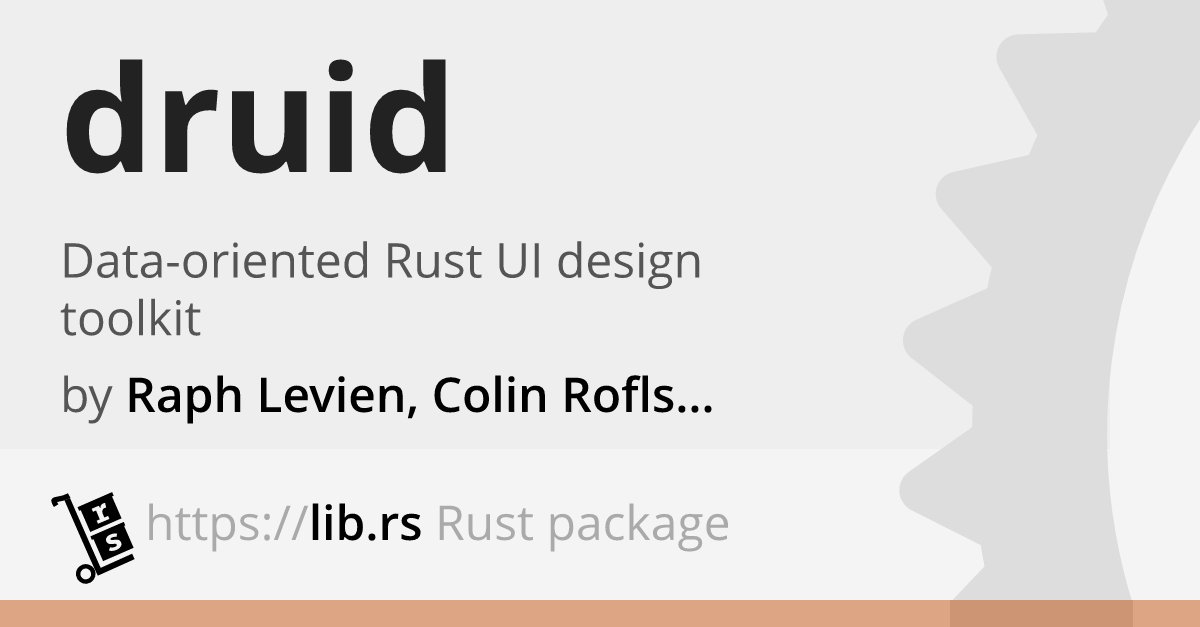 Druid — Rust GUI library // Lib.rs