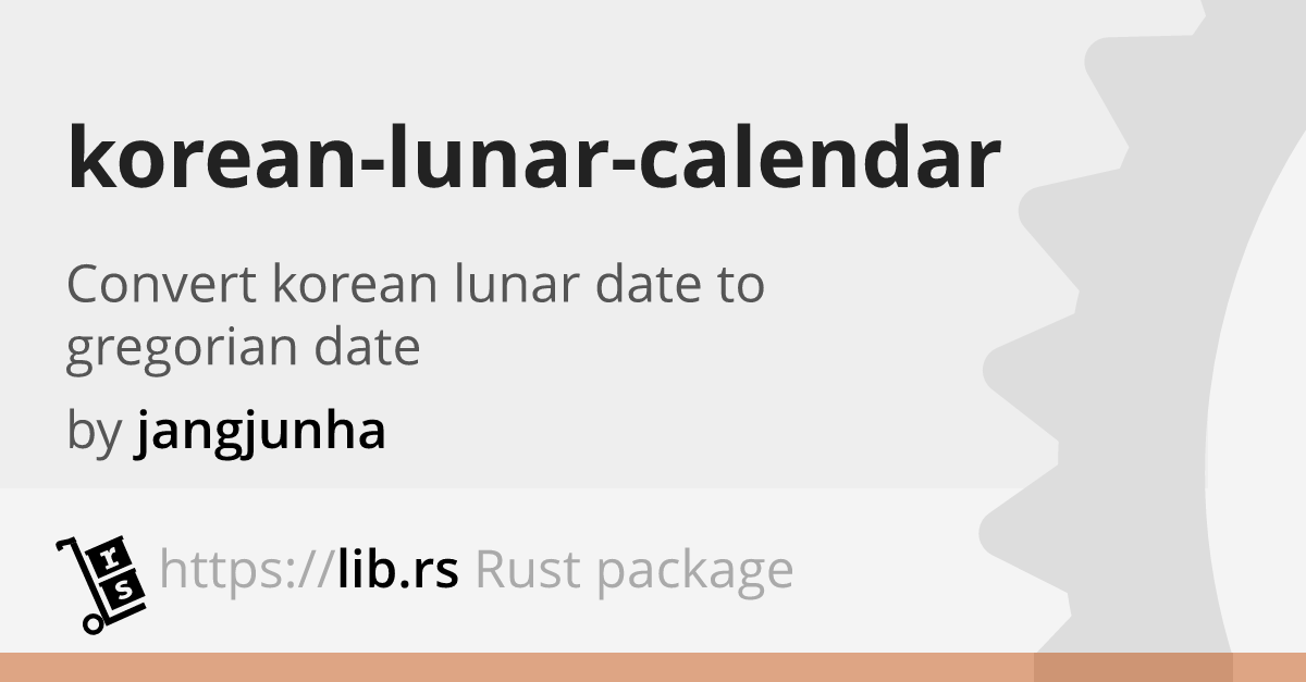 koreanlunarcalendar — Rust date/time library // Lib.rs