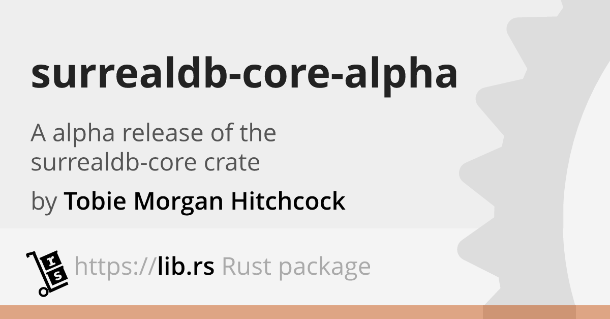 surrealdb-core-alpha — Rust database // Lib.rs